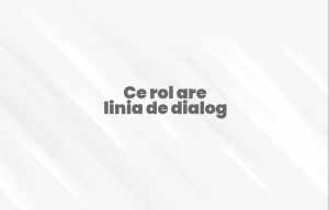 ce rol are linia de dialog