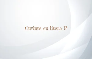 cuvinte cu litera p