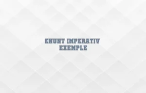 enunt imperativ exemple