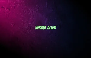 verbul aller