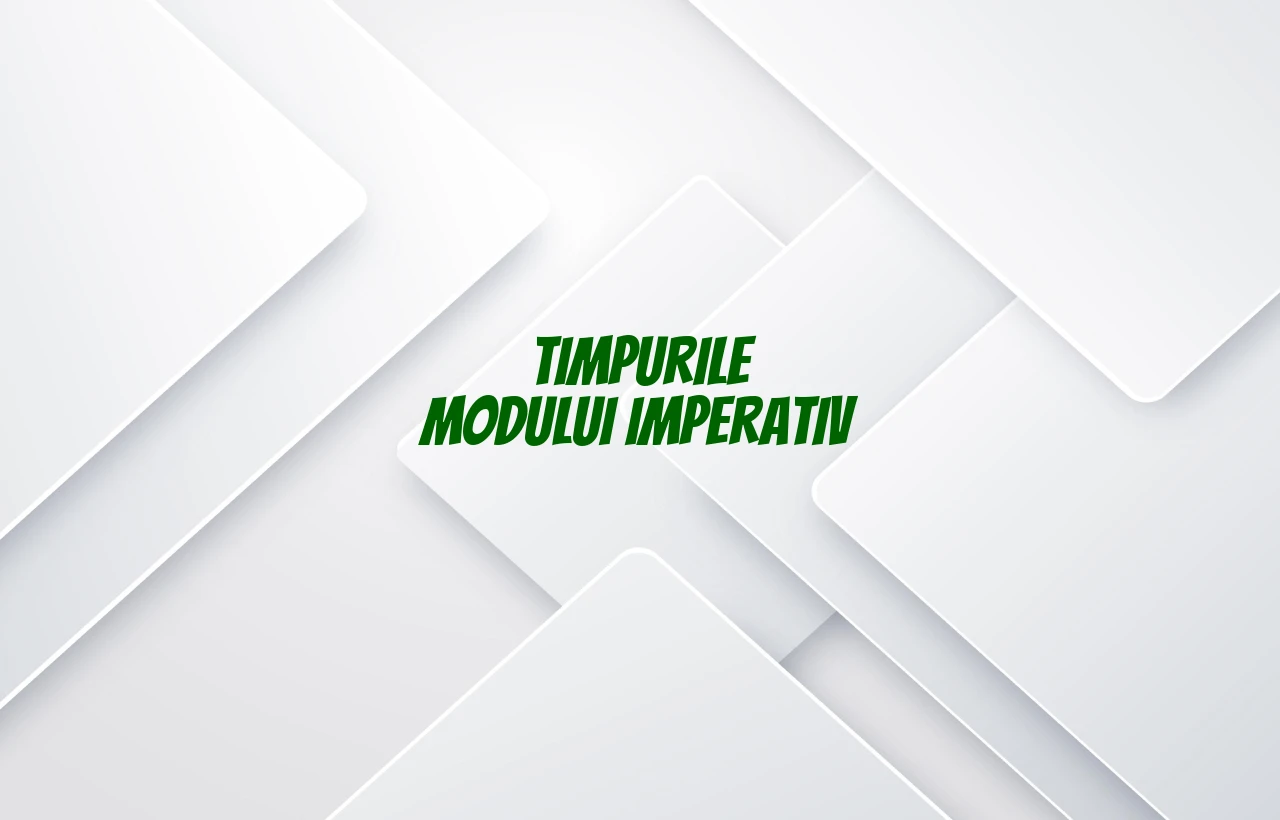 timpurile modului imperativ