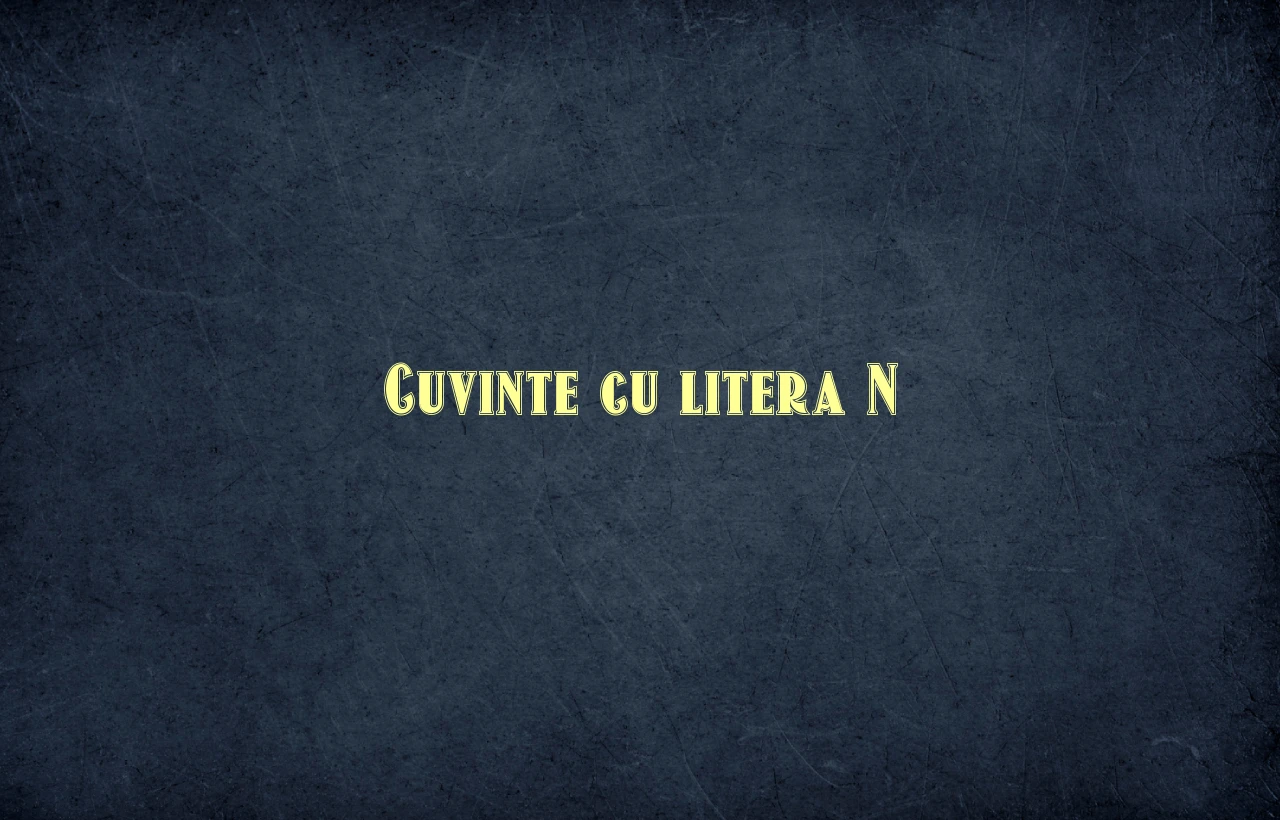 cuvinte cu litera n