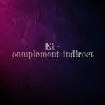 el complement indirect