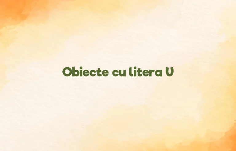obiecte cu litera u