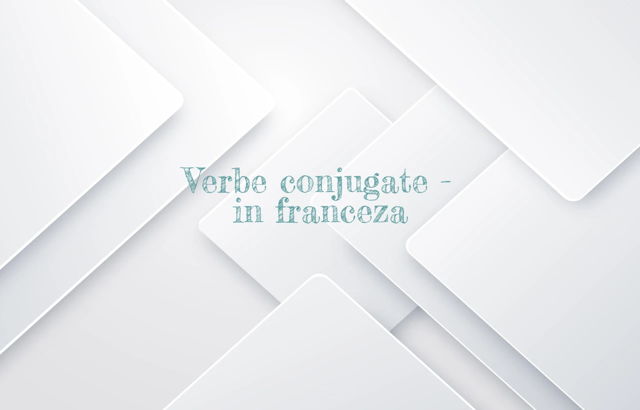 verbe conjugate in franceza
