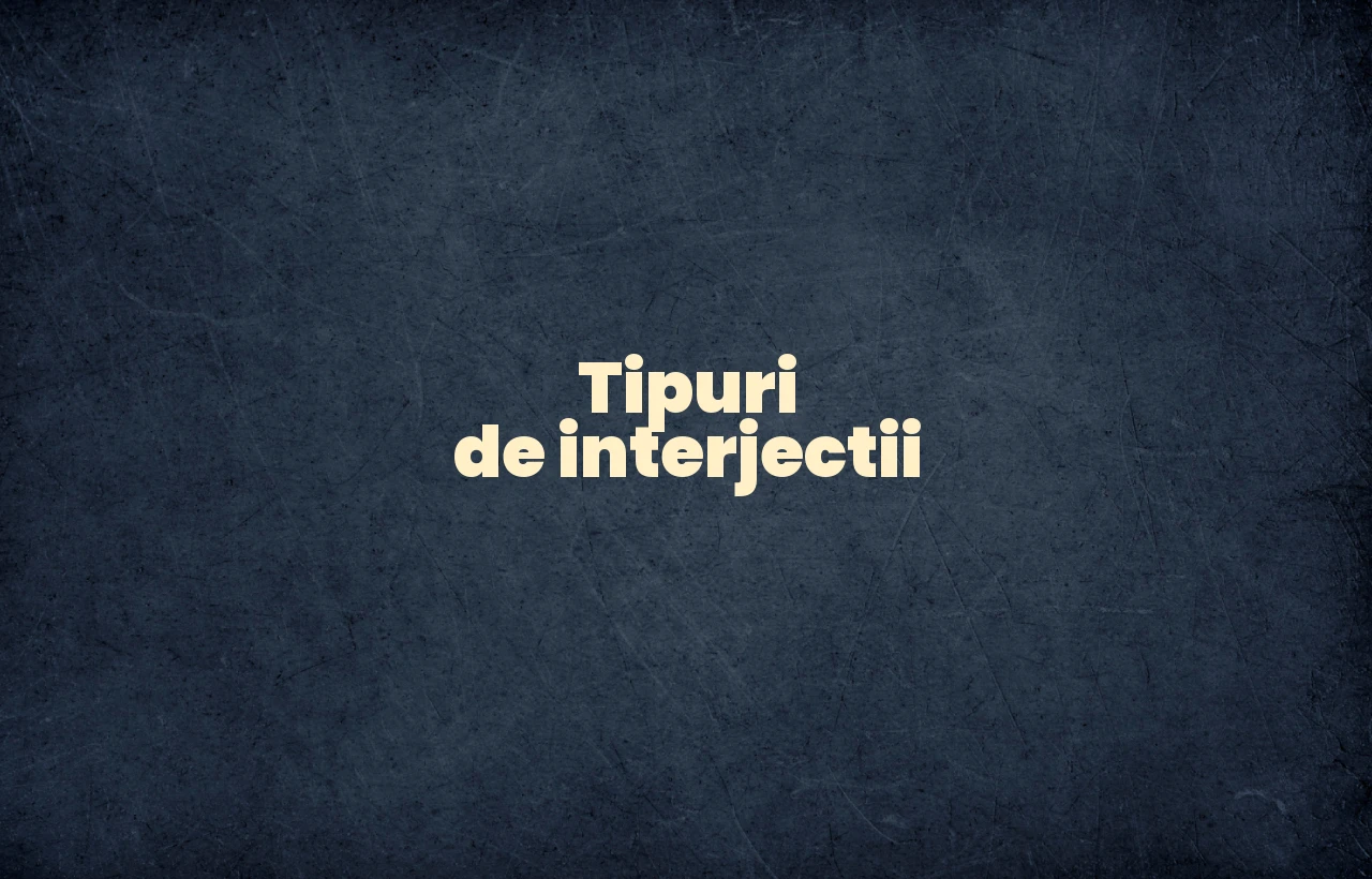 tipuri de interjectii