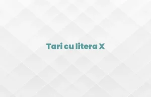 tari cu litera x