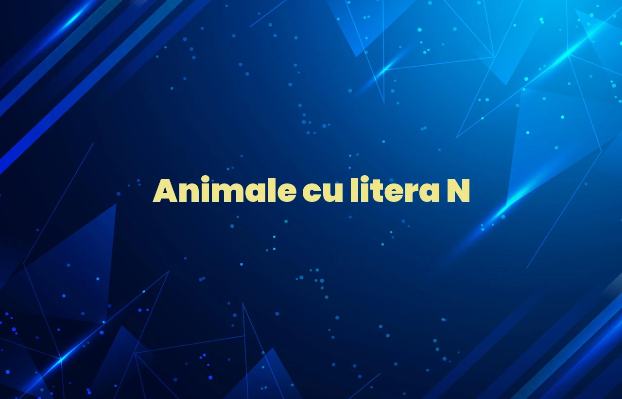 animale cu litera n