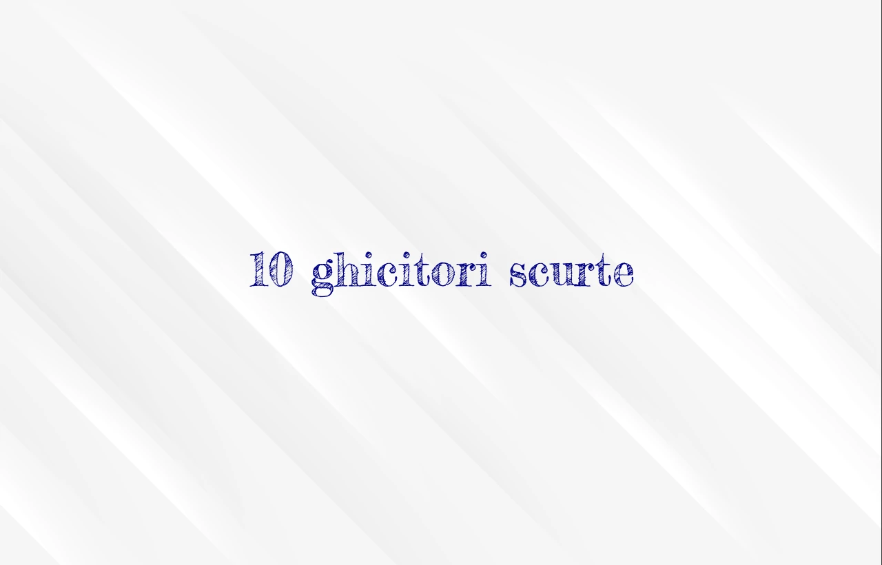 10 ghicitori scurte