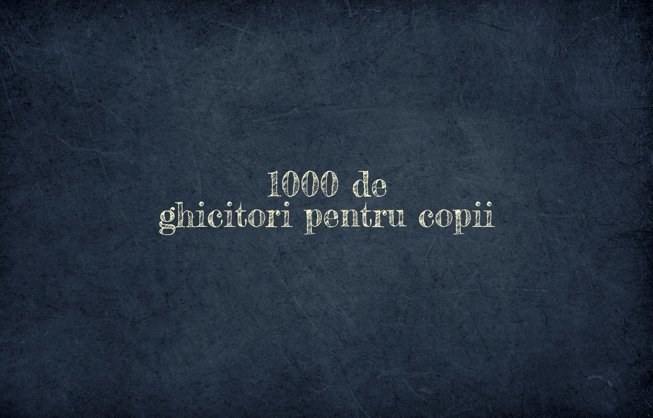 1000 de ghicitori pentru copii
