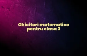 ghicitori matematice clasa 3