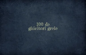 100 de ghicitori grele
