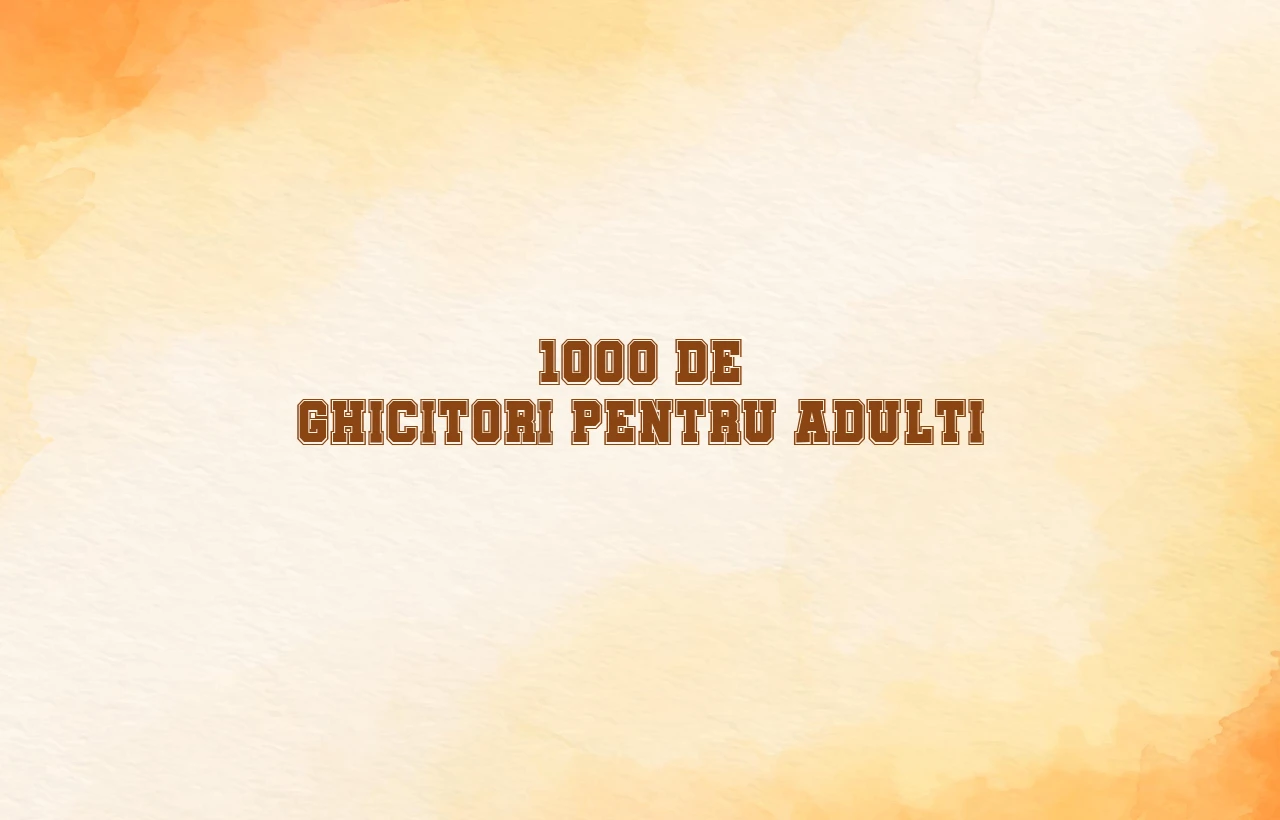 1000 de ghicitori pentru adulti