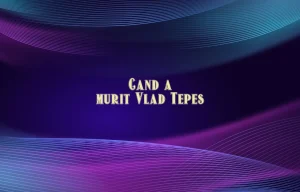 cand a murit vlad tepes