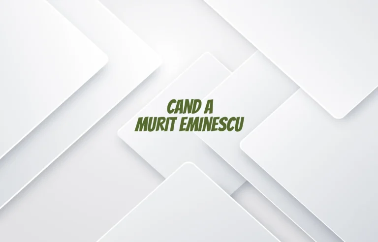 cand a murit eminescu