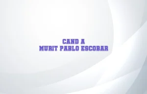 cand a murit pablo escobar