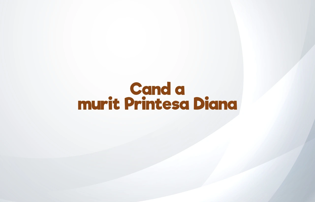 cand a murit printesa diana