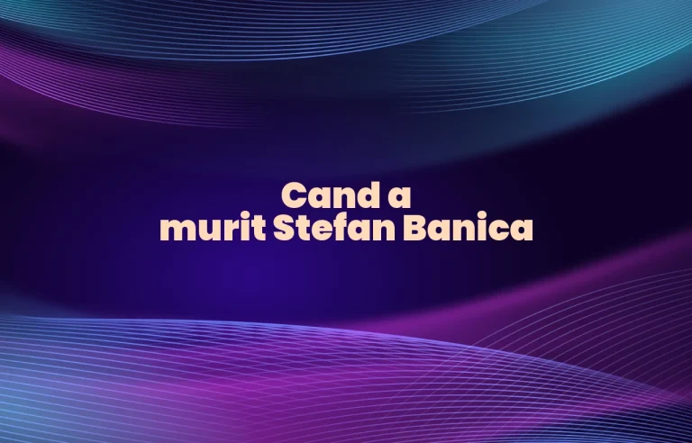 cand a murit stefan banica