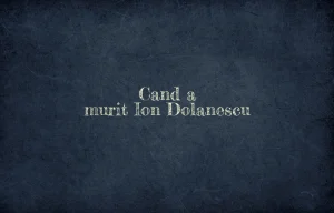 cand a murit ion dolanescu